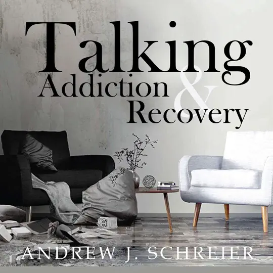 Podcast graphic for "Talking Addiction & Recovery" by Andrew J. Schreier, featuring a living room setting with a black armchair and a white armchair facing each other.